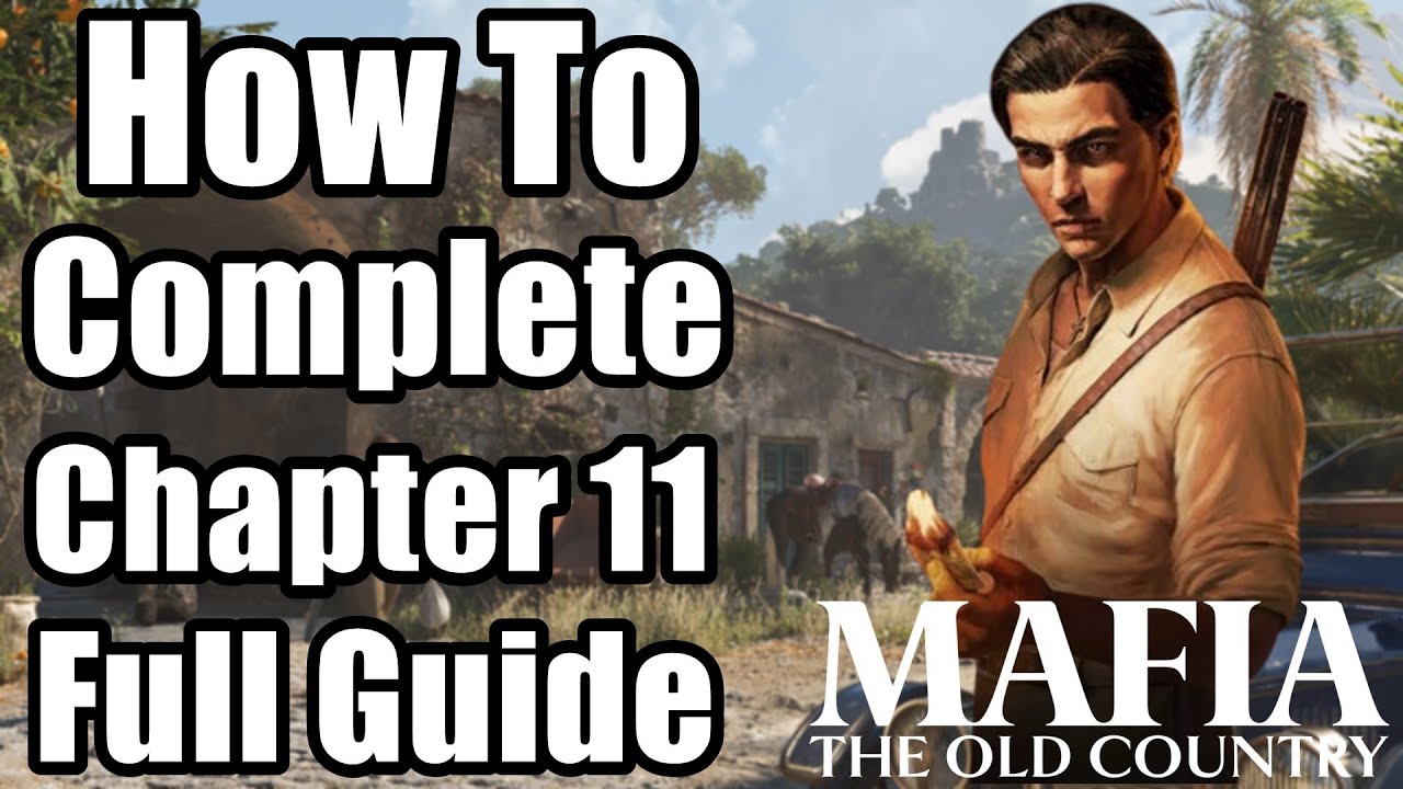 How To Complete Chapter 11 - Mattanza | Mafia The Old Country Full Guide