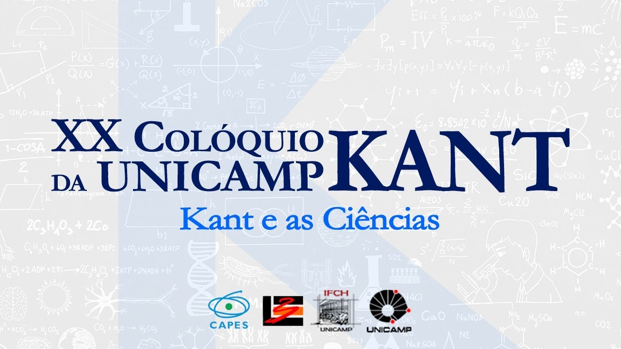 XX Colóquio Kant da Unicamp - Kant e as Ciências