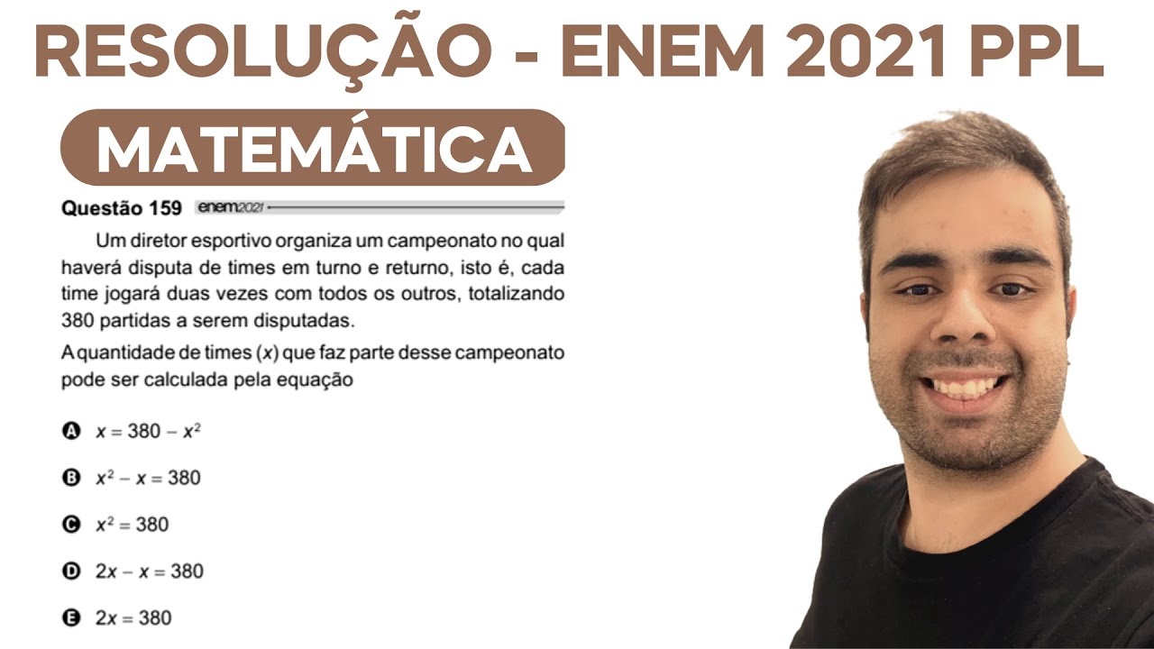 ENEM 2021 PPL Um diretor esportivo organiza um campeonato no qual haverá disputa de times em turno