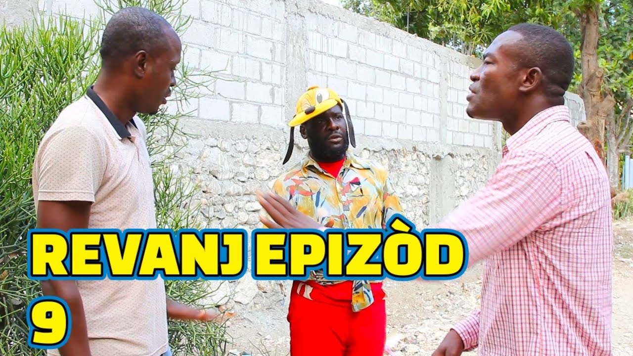 REVANJ FULL EPISODE #9 FEYTON 2023, BAGAY YO MOVE,  DEMA/ CH&Egrave;LB&Egrave;/ Z&Ograve;B&Ograve;T/ TINE/ PAGA/ LALA/ GERA