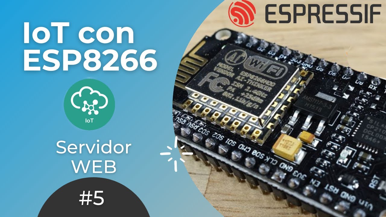 ESP8266 #5: Cómo hacer un servidor Web | Curso IoT