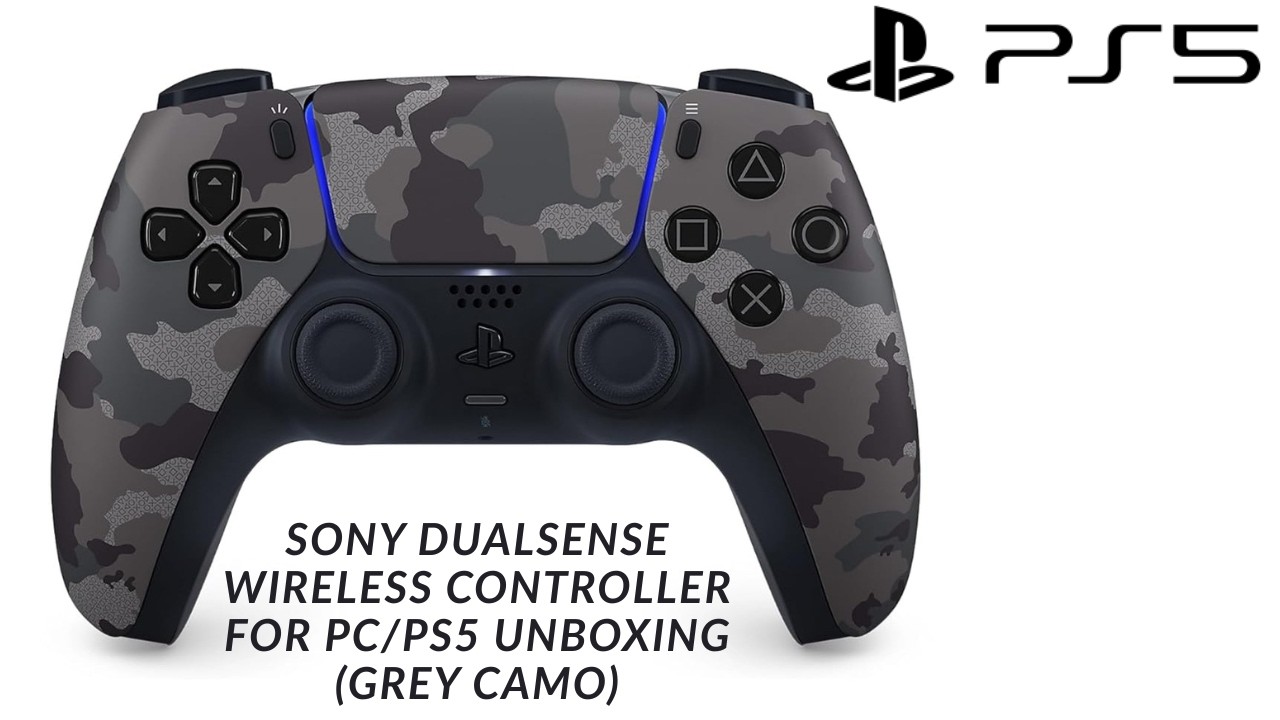 SONY DUALSENSE WIRELESS CONTROLLER FOR PC/PS5 UNBOXING (GREY CAMO)