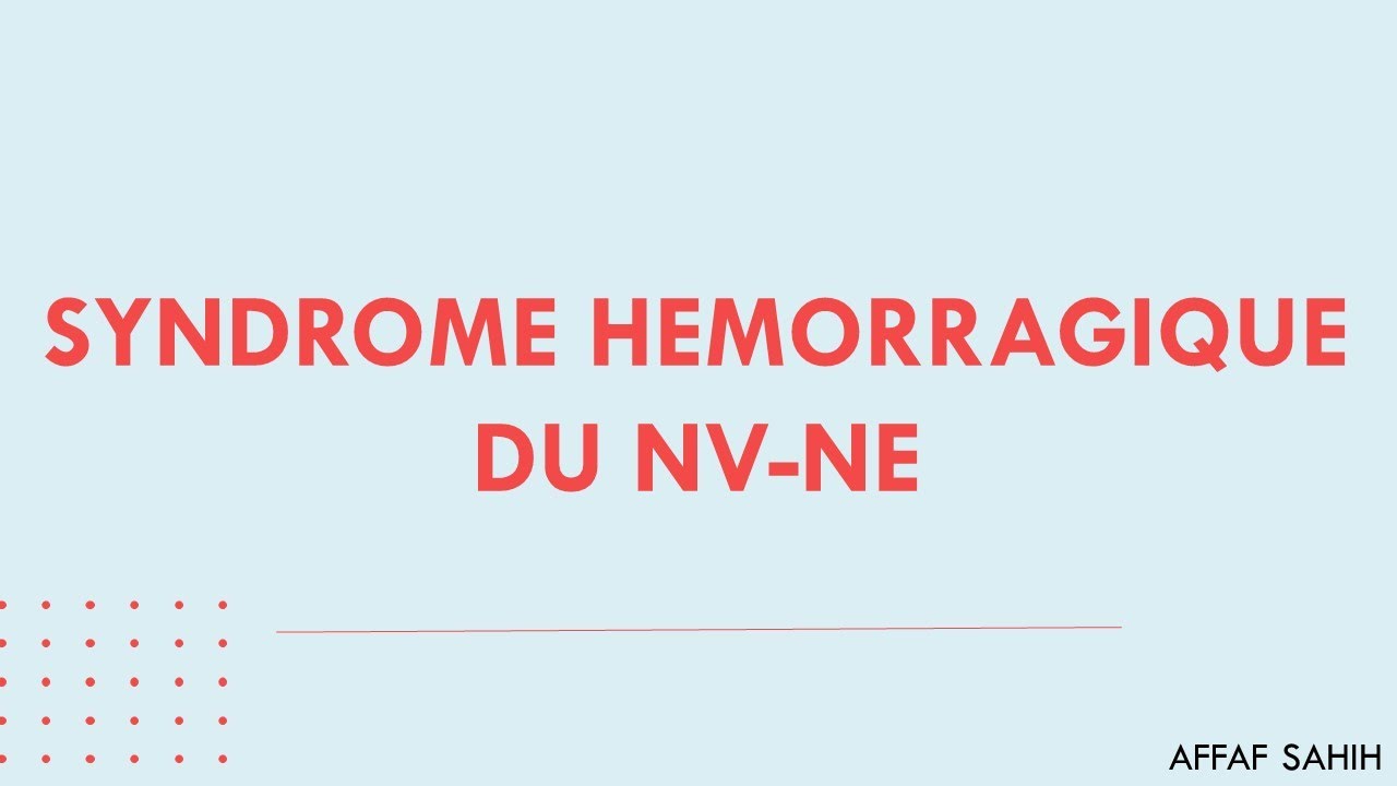 syndrome hémorragique du nv-né (resumé+qcm)