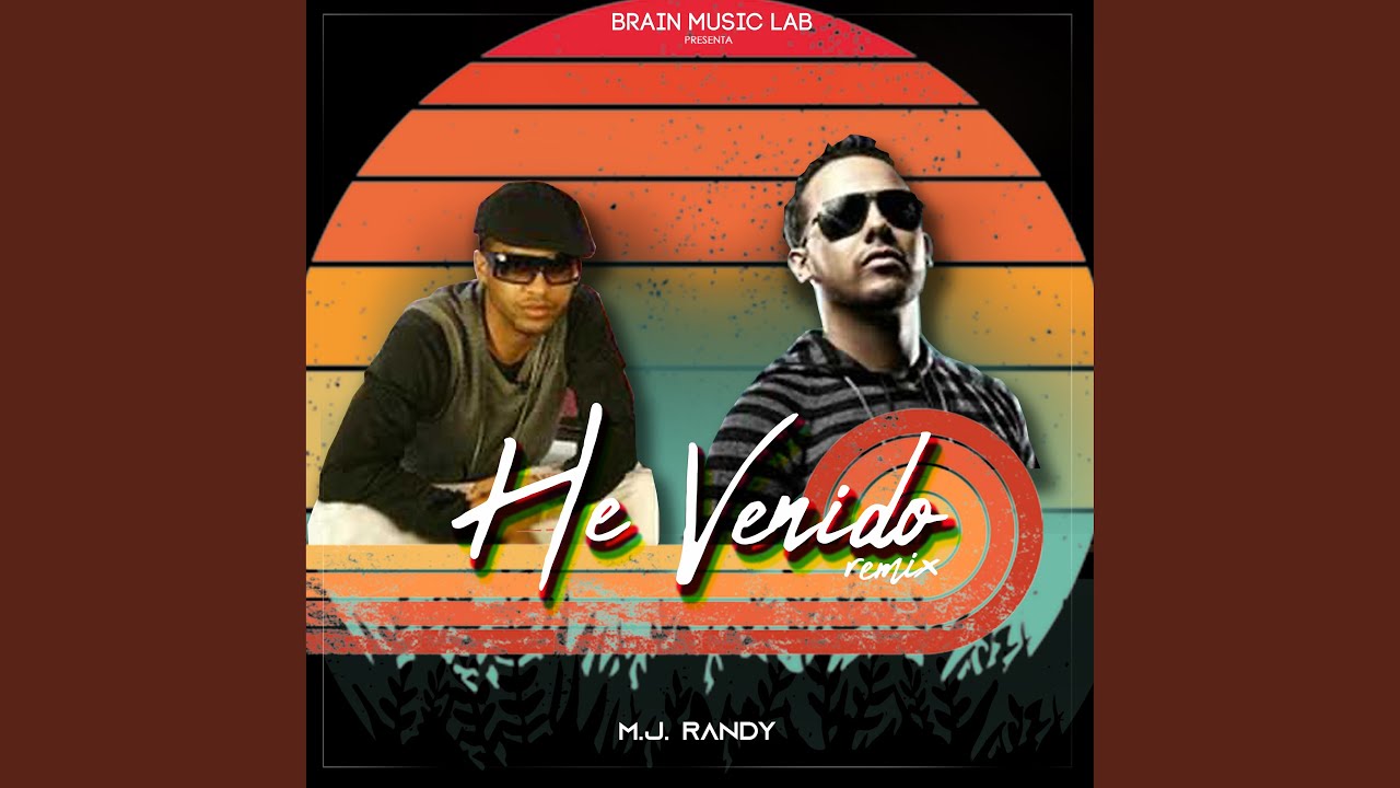 He Venido (Remix)