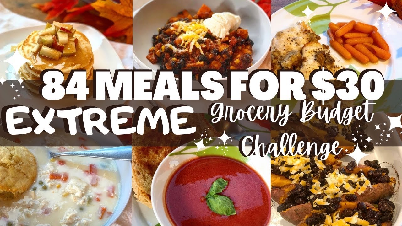 *84 MEALS FOR $30* EMERGENCY EXTREME GROCERY BUDGET CHALLENGE