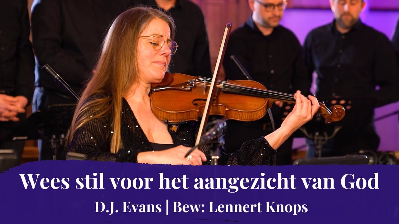 Wees stil voor het aangezicht van God - CME Jubilate o.l.v. Peter Burger