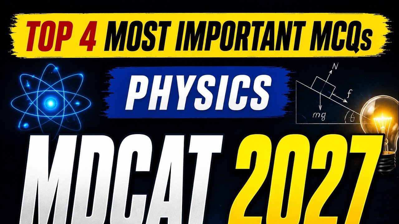 Top 4 Most Important Physics MCQs for MDCAT 2027 | Daily MDCAT Preparation | Must Practice Questions