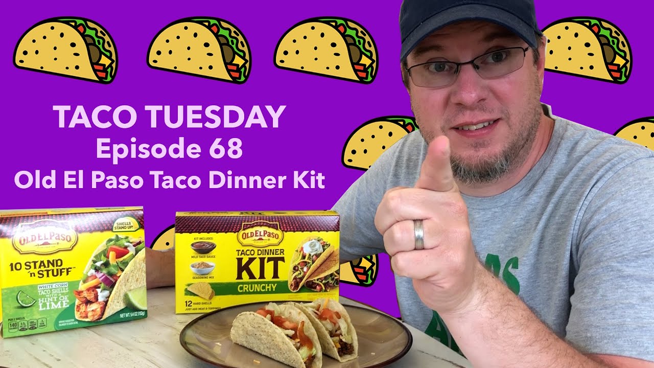 We review the Old El Paso taco dinner kit - Taco Tuesday 68