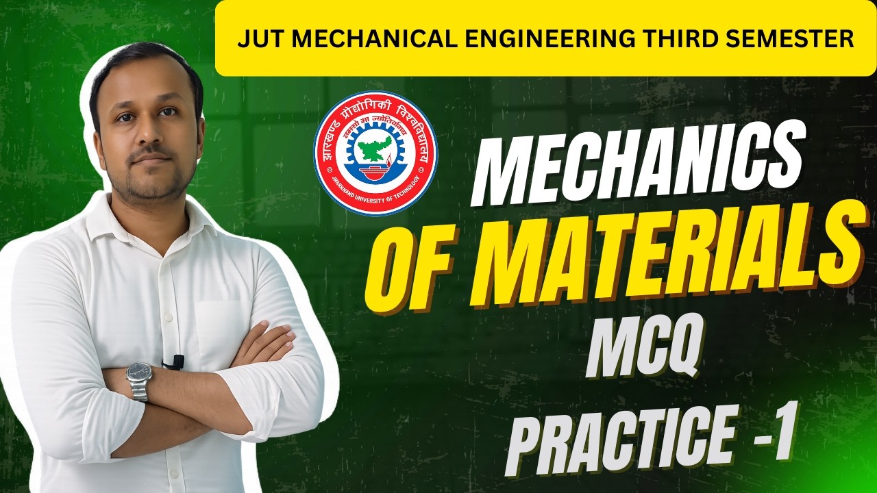 Strength Of Materials Very Important MCQs for  JUT Third Semester (PART-1 FORCE)