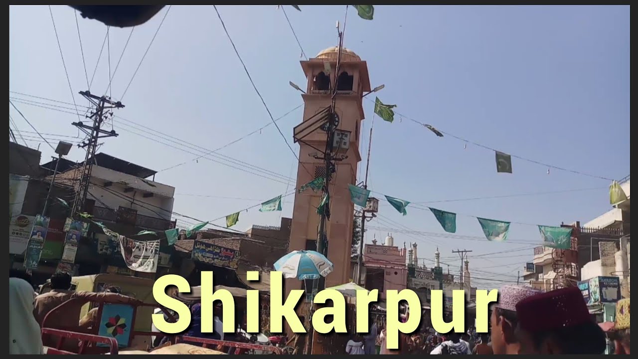 Shikarpur | شکارپور