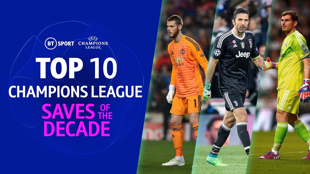 Top 10 UEFA Champions League saves of the decade (2010-2019)