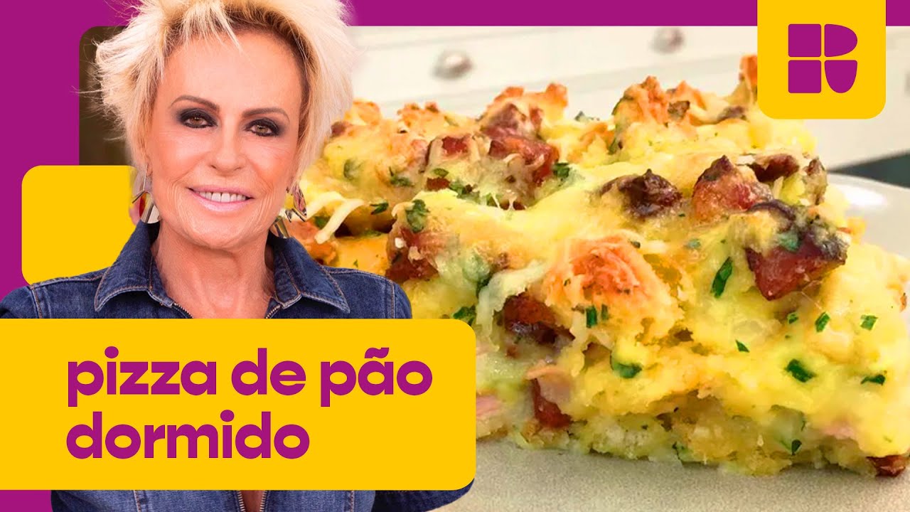 Pizza de pão dormido| Ana Maria Braga | Mais Você