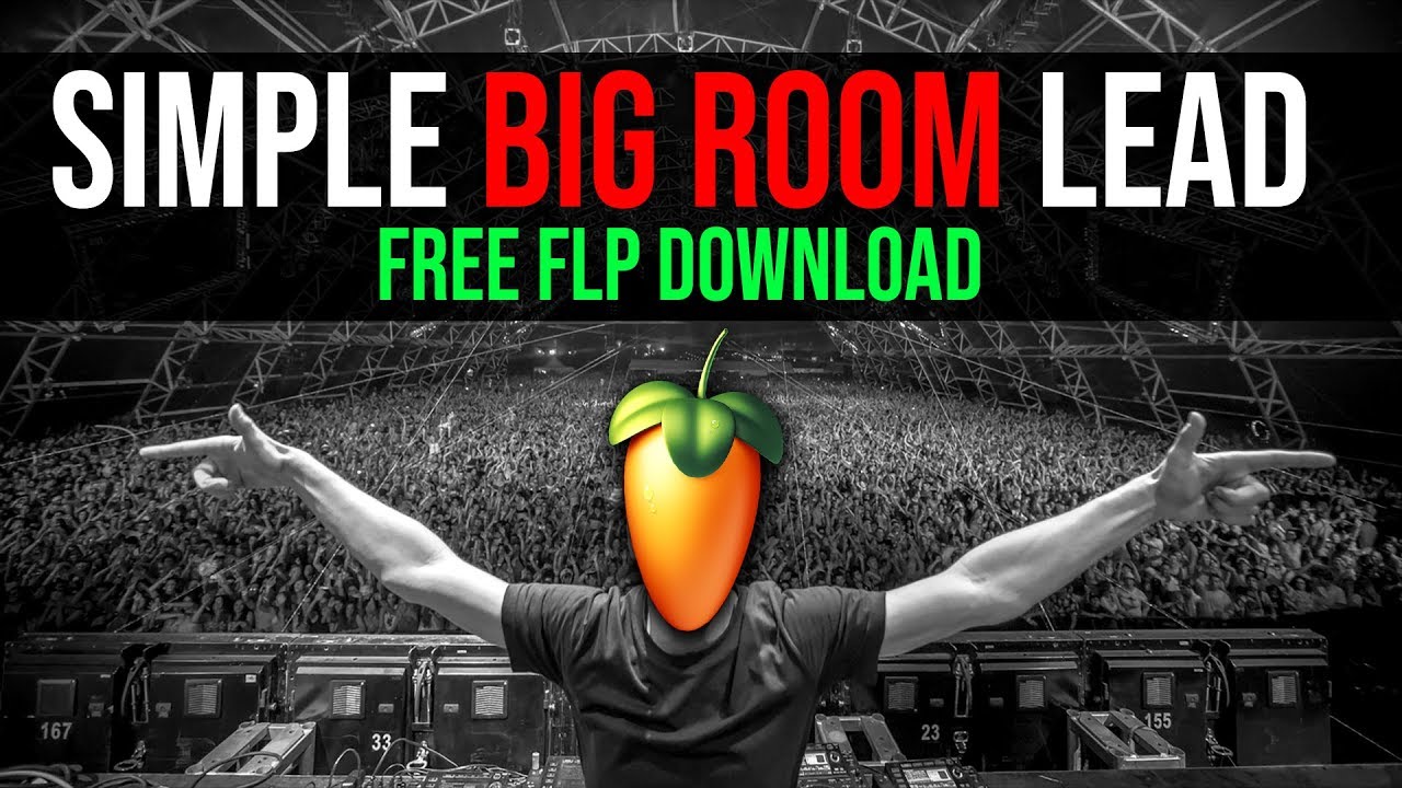 How To Make A Simple Big Room Lead! Big Room House Tutorial + Free FLP Download 👊