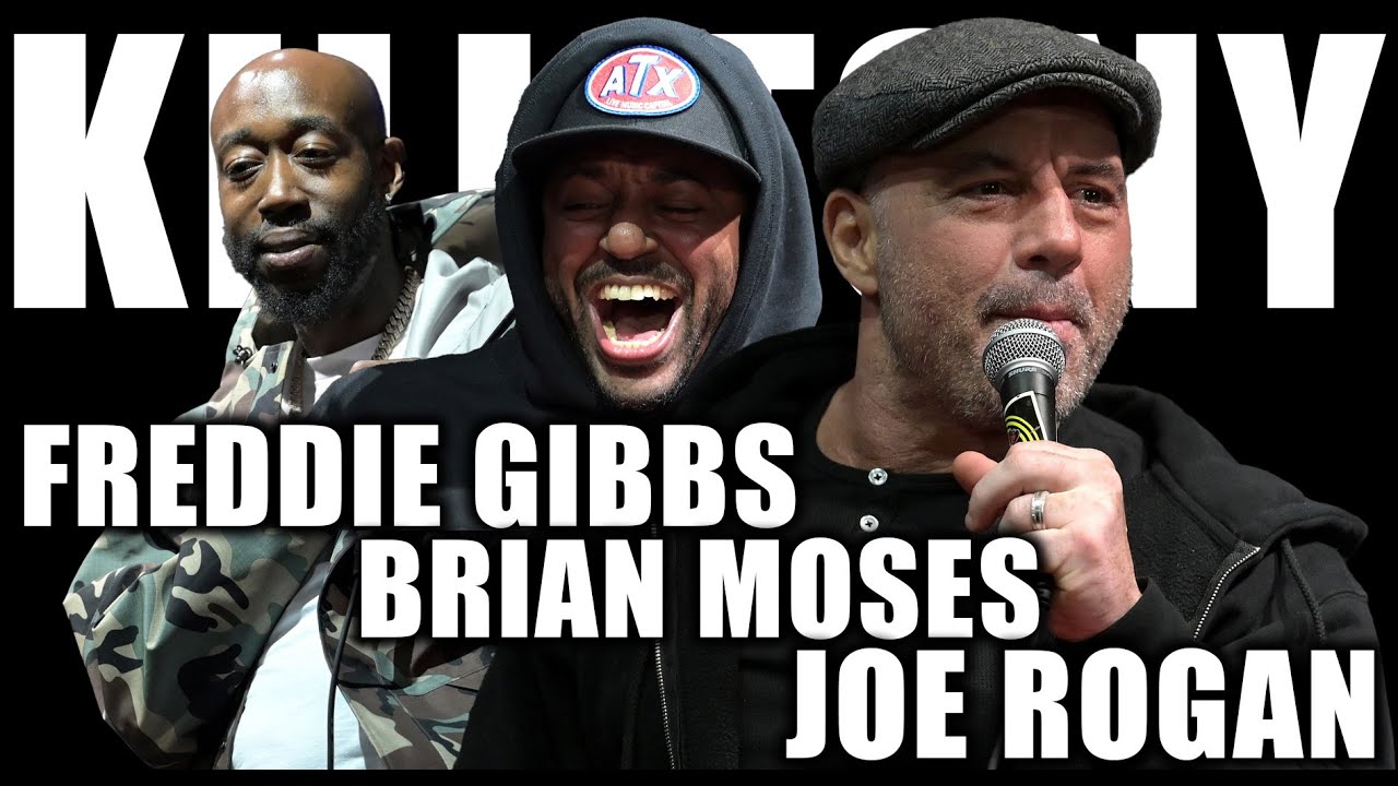 KILL TONY #548 - JOE ROGAN + FREDDIE GIBBS + BRIAN MOSES
