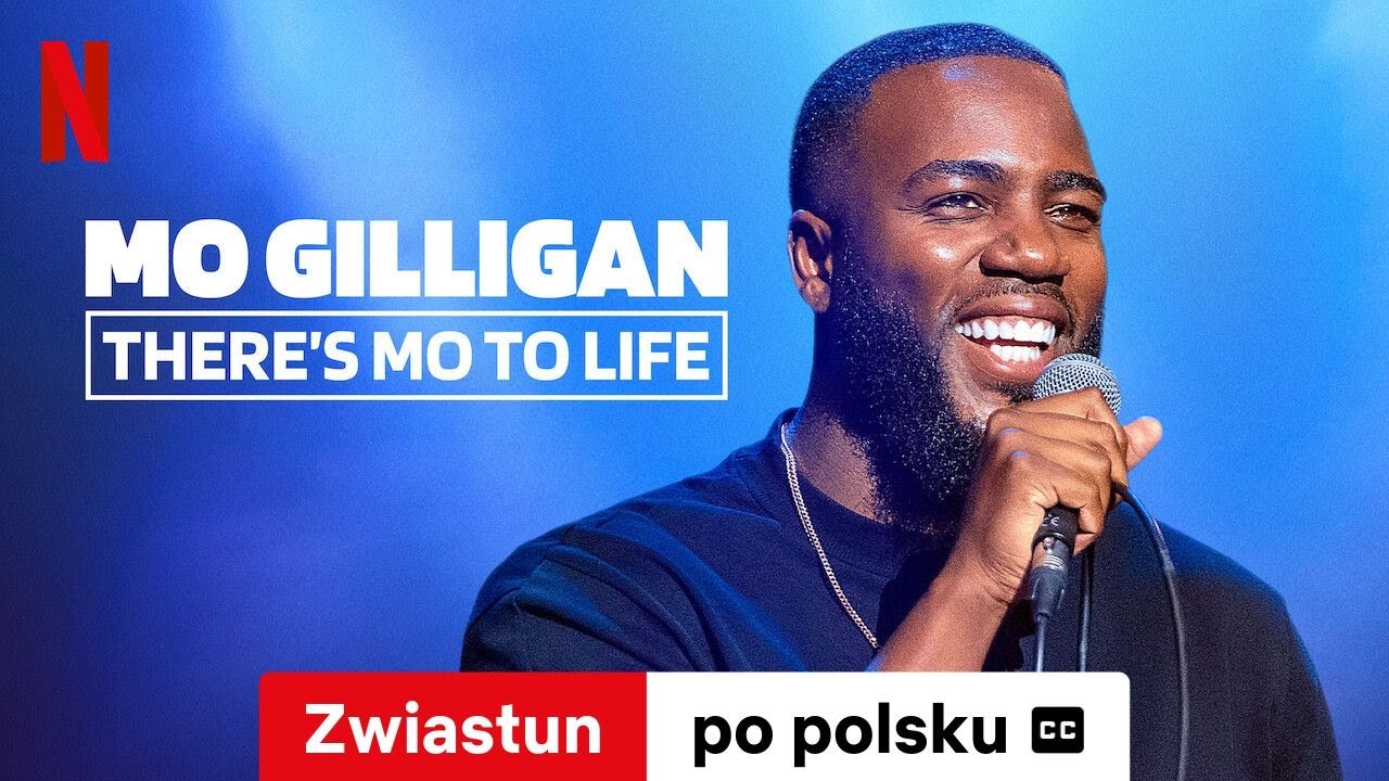 Mo Gilligan: There's Mo to&nbsp;Life (z napisami) | Zwiastun po polsku | Netflix