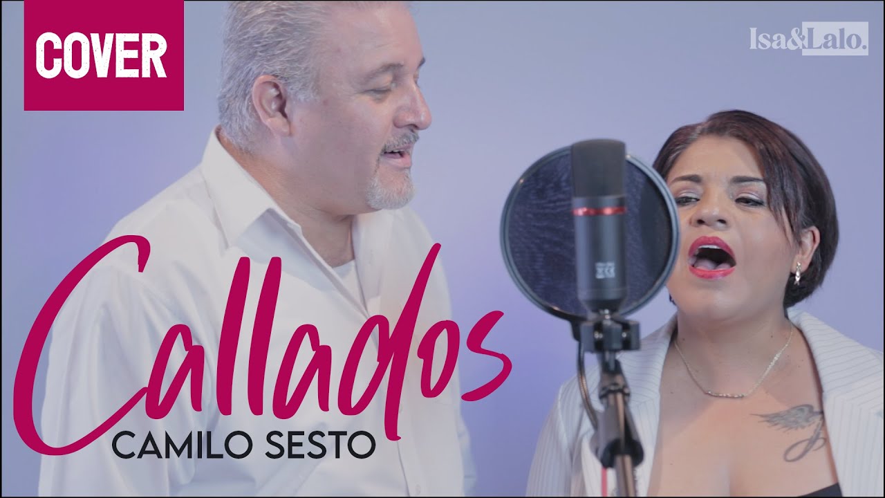 CALLADOS - CAMILO SESTO [COVER]  Isa&Lalo | Alumnos | Jasset Vocal Coach