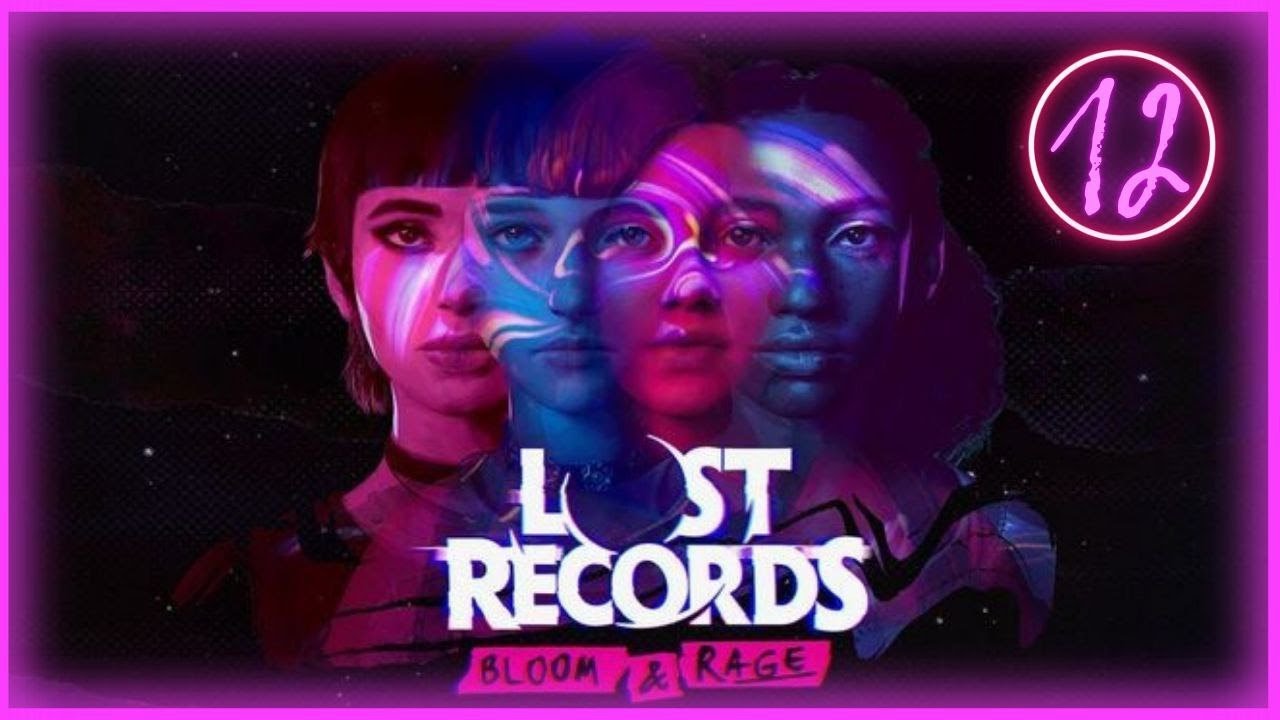 🎥 Lost Records: Bloom & Rage | Пленка 2. Сказка о двух сестёр | серия 12