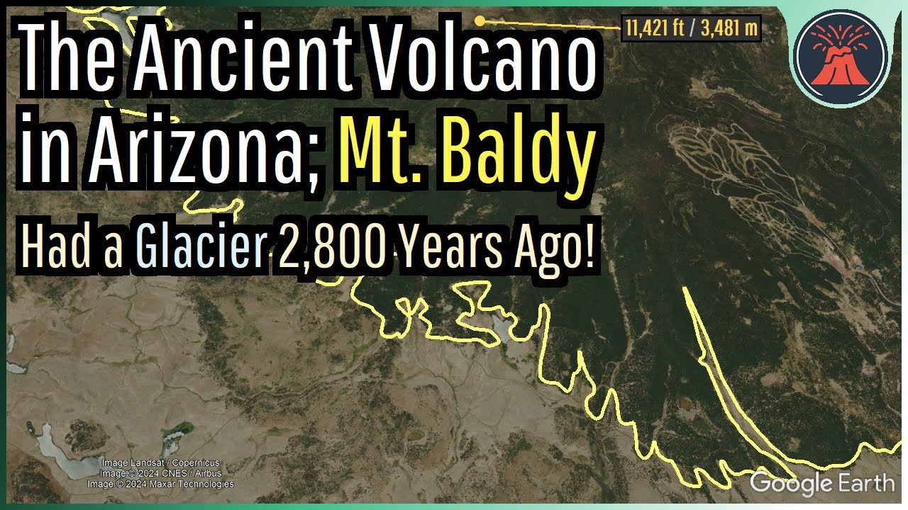 The Ancient Volcano in Arizona; Mount Baldy & Its Glaciers