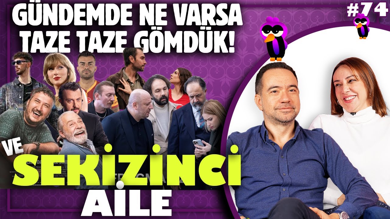 Başımıza Ağrı Sokan O Dizi: Sekizinci Aile 💆‍♀️ - Gündem Gömüşü ⛏️🪏 |  Gömercin Kuşları #74