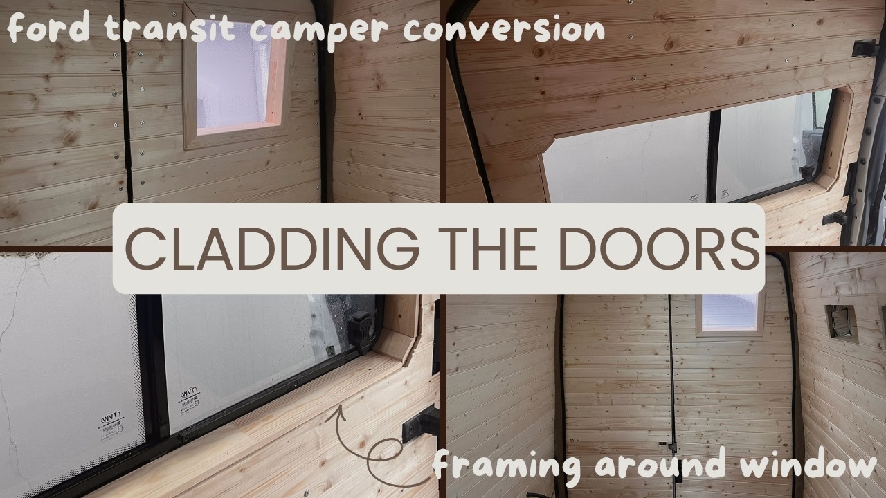 Cladding the Doors in Our Transit Van (CAMPER CONVERSION)