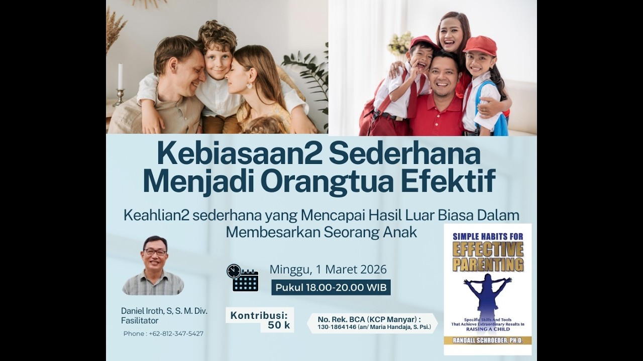 Kebiasaan2 Sederhana Menjadi Orangtua Efektif/Daniel Iroth, S.S,  M. Div