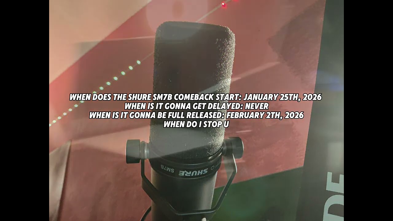 SHURE SM7B COMEBACK: January 25th 2026