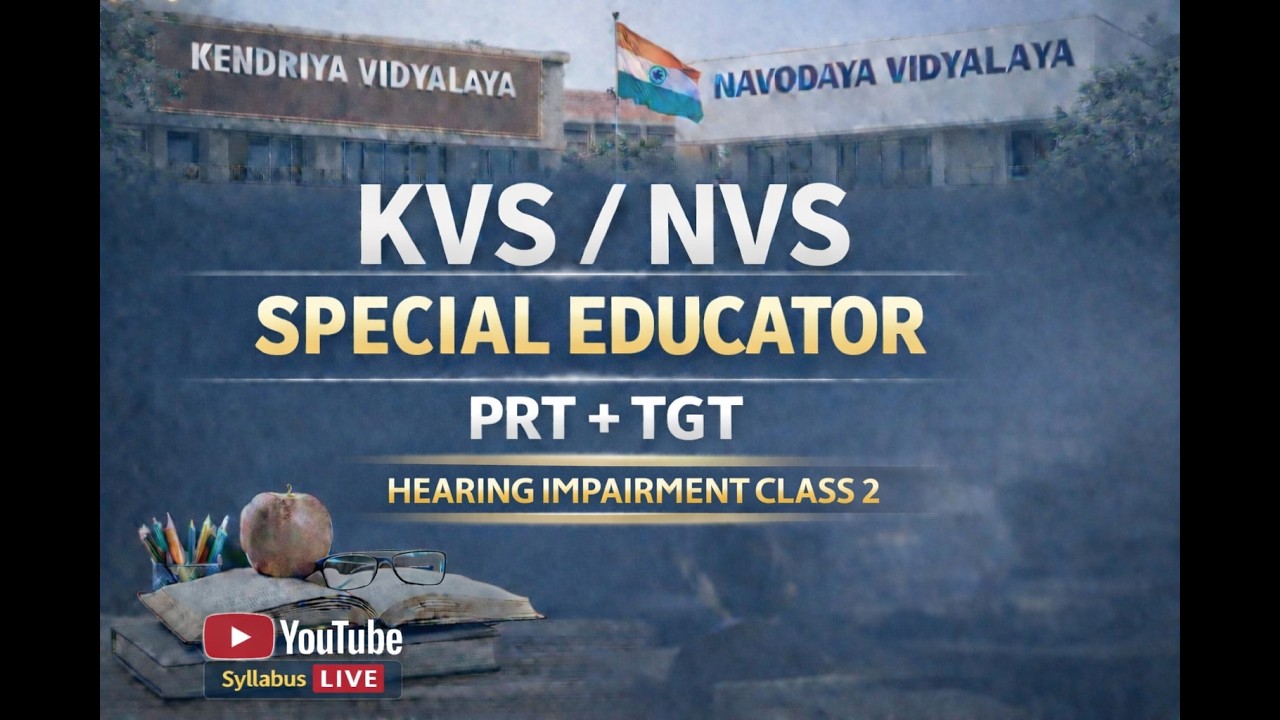 Hearing Impairment class 2 KVS NVS SPECIAL EDUCATOR TIER 2 PRT TGT CLASS