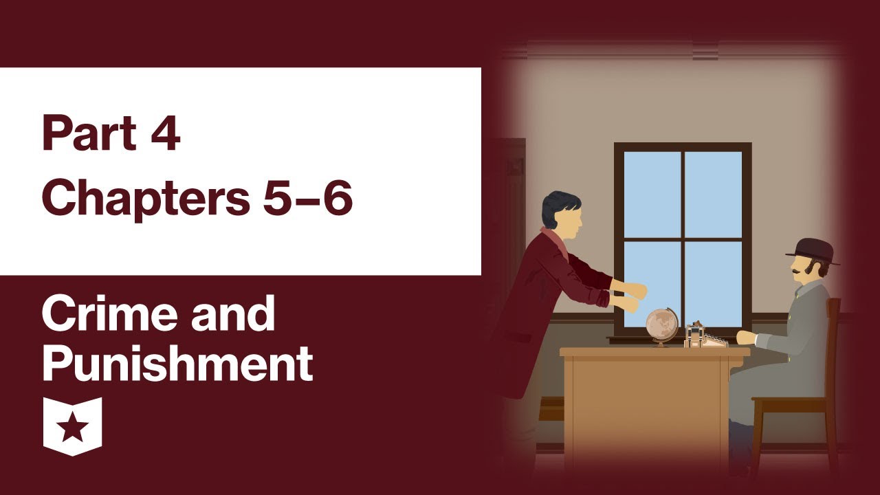 Crime and Punishment by Fyodor Dostoevsky | Part 4, Chapters 5&ndash;6