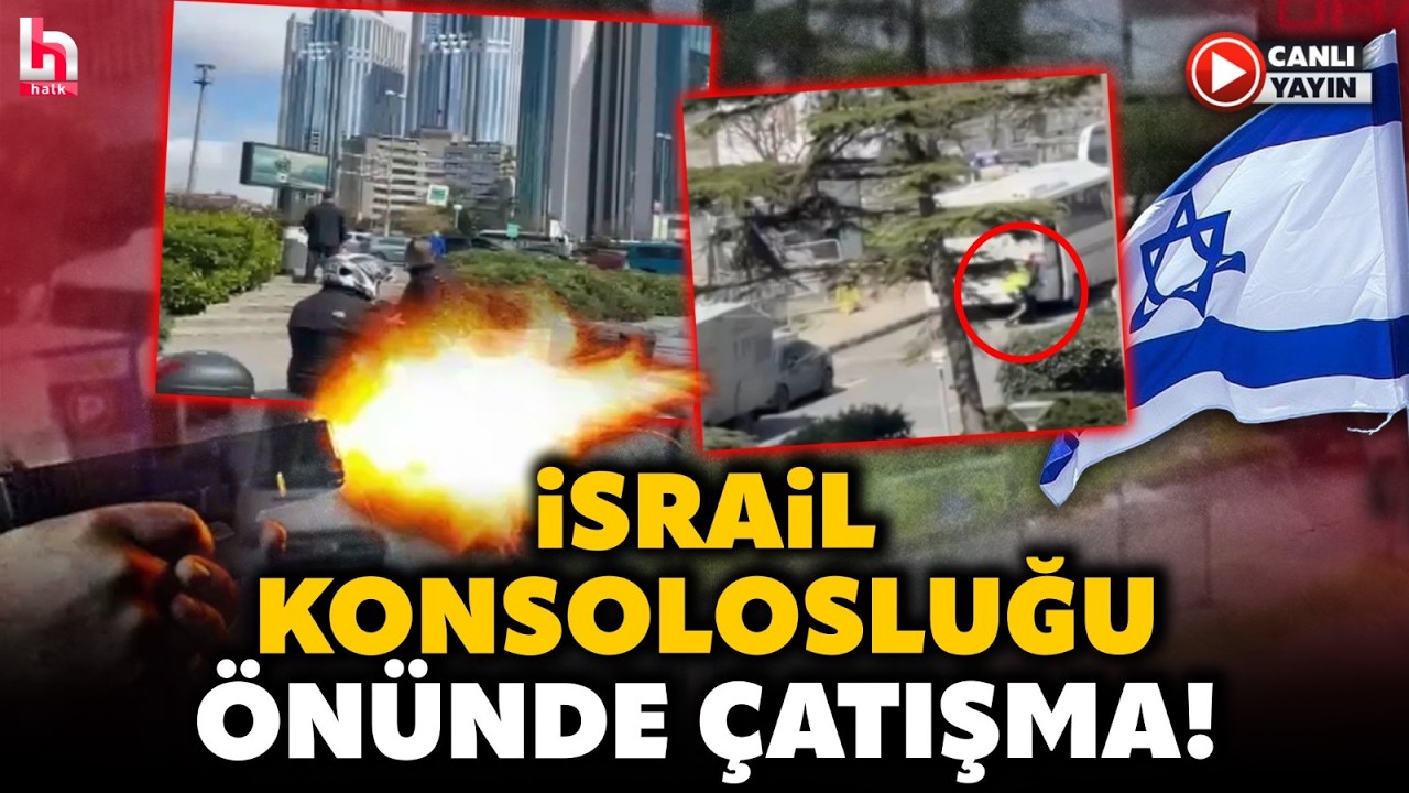 İsrail'in İstanbul Konsolosluğu &Ouml;n&uuml;nde &Ccedil;atışma! 3 Saldırgan Etkisiz Hale Getirildi! (7 Nisan 2026)