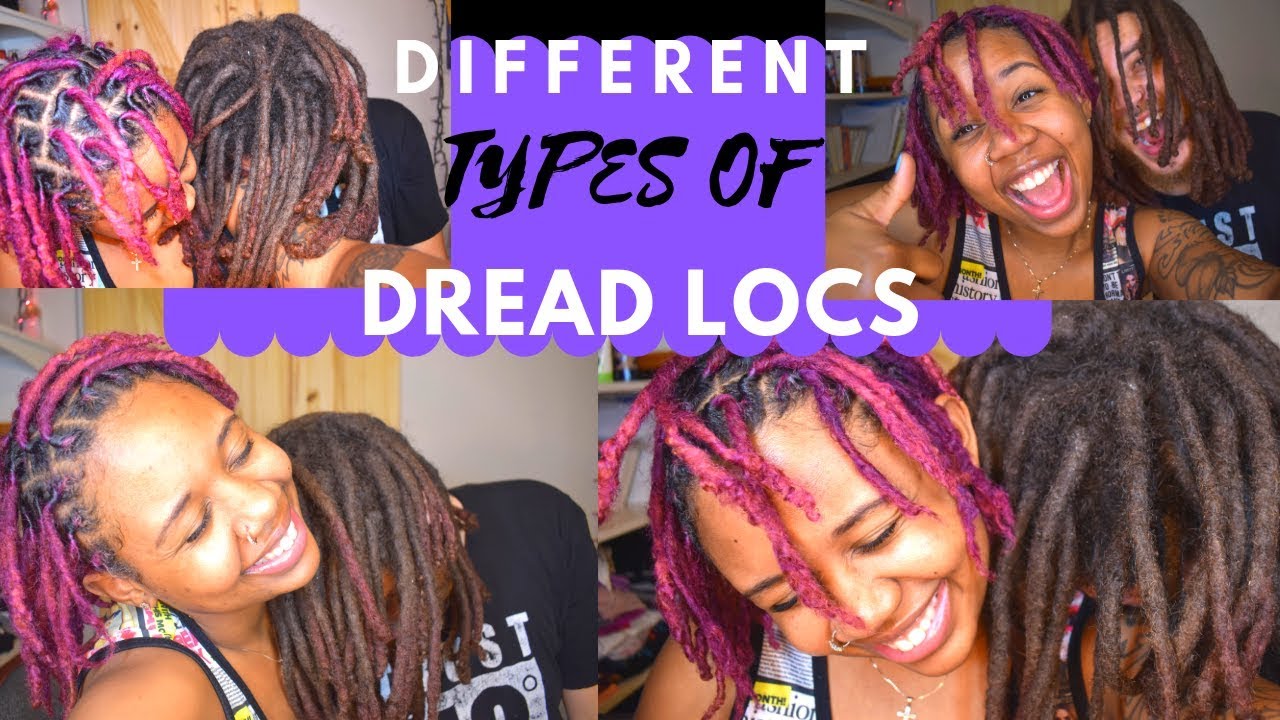 TYPES OF DREADS  + WHY WE GOT DREADS 🖖😆❤