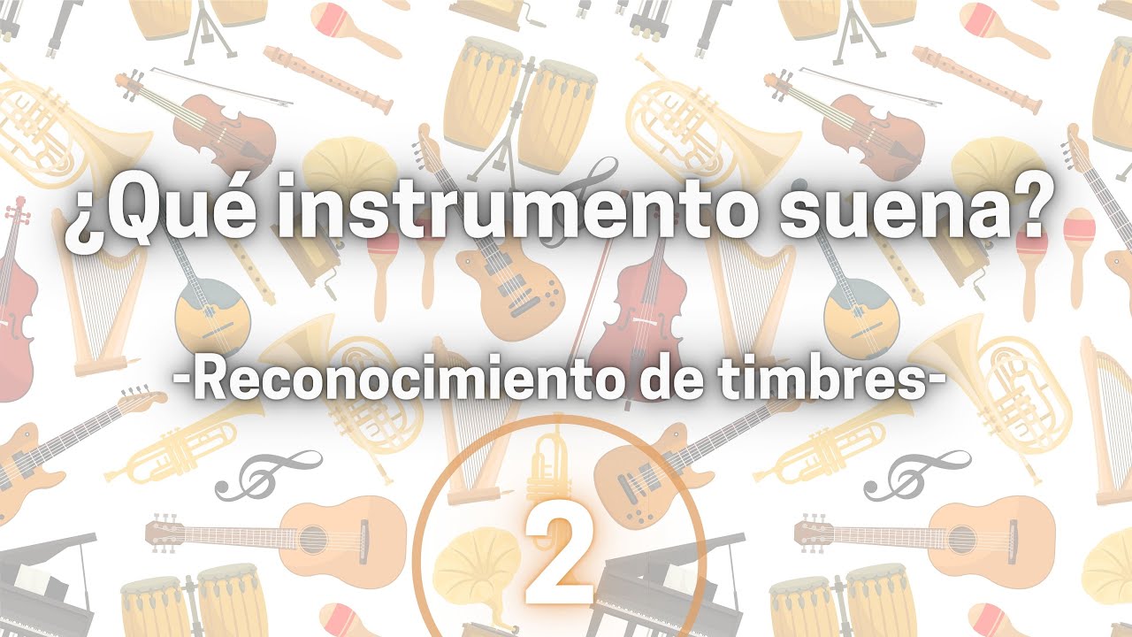 Reconocimiento de timbres. Instrumentos variados de cuerda, viento y percusión. Vídeo 2.