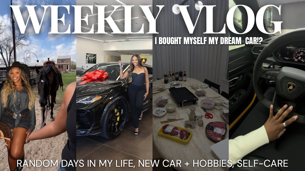 Еженедельный видеоблог: Я купила себе Lamborghini!! + Забота о себе, хобби, подготовка к выходу, ...