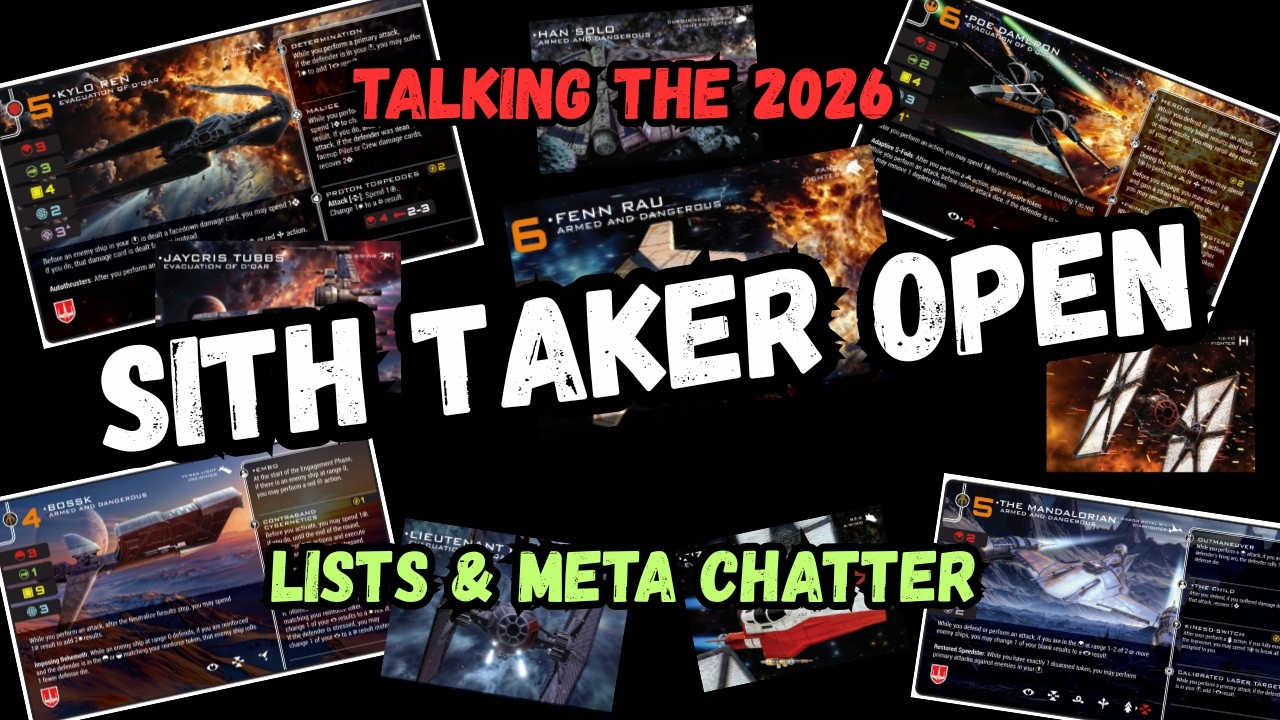 X-wing Miniatures Sith Taker Open 2026 List & Meta Breakdown!