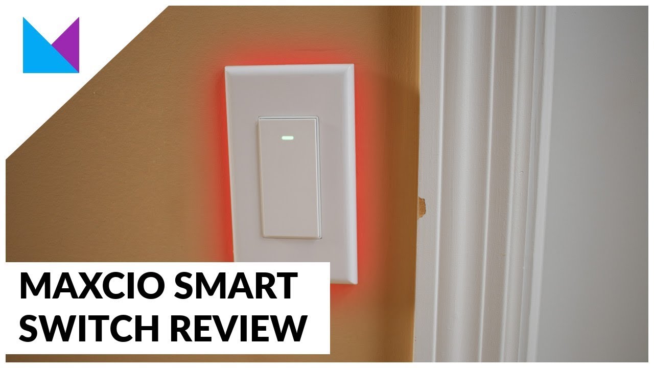 Maxcio Smart Switch Review - Affordable Smart Home