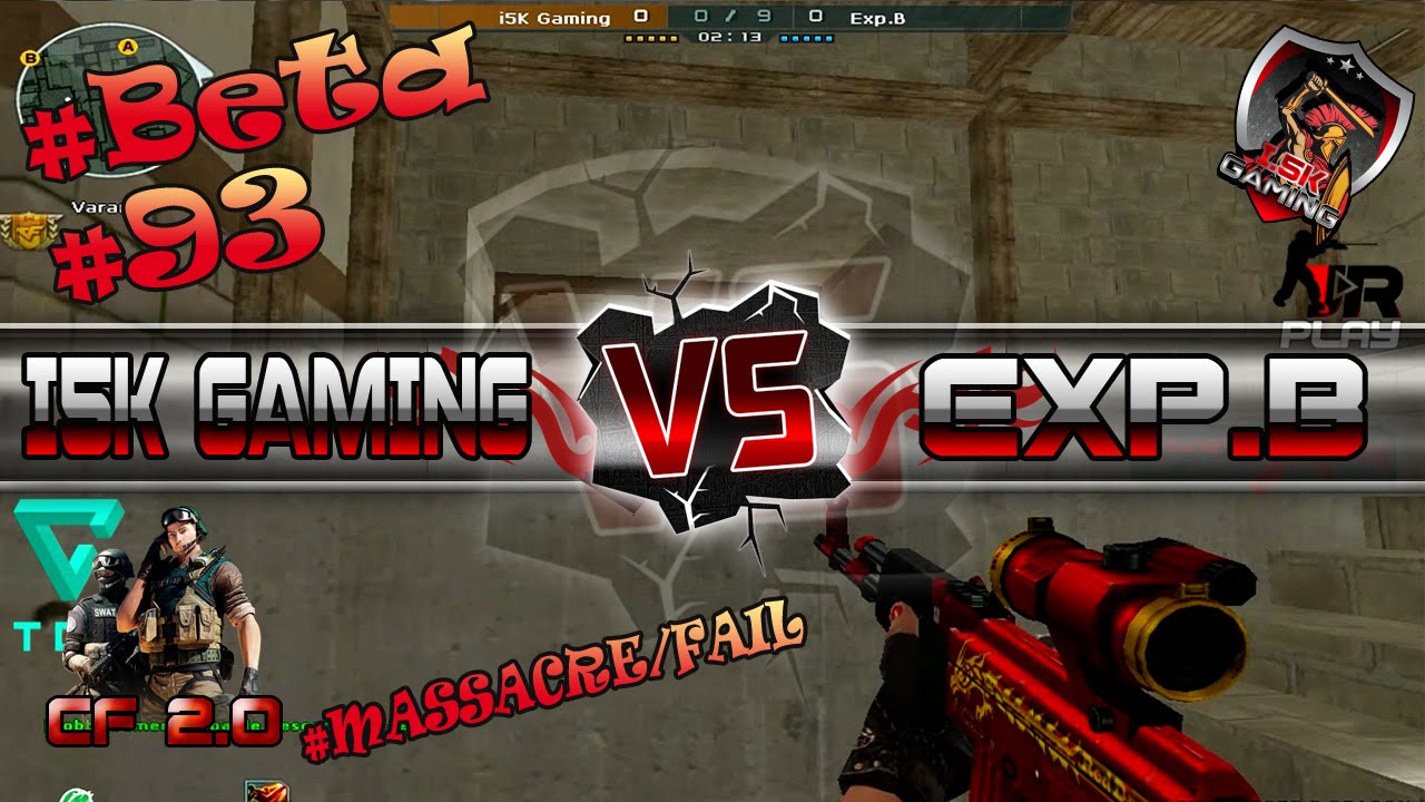 [CF] BETA #93 - i5kGaming Vs Exp.B #Massacre/Fail | CROSSFIRE AL 2.0