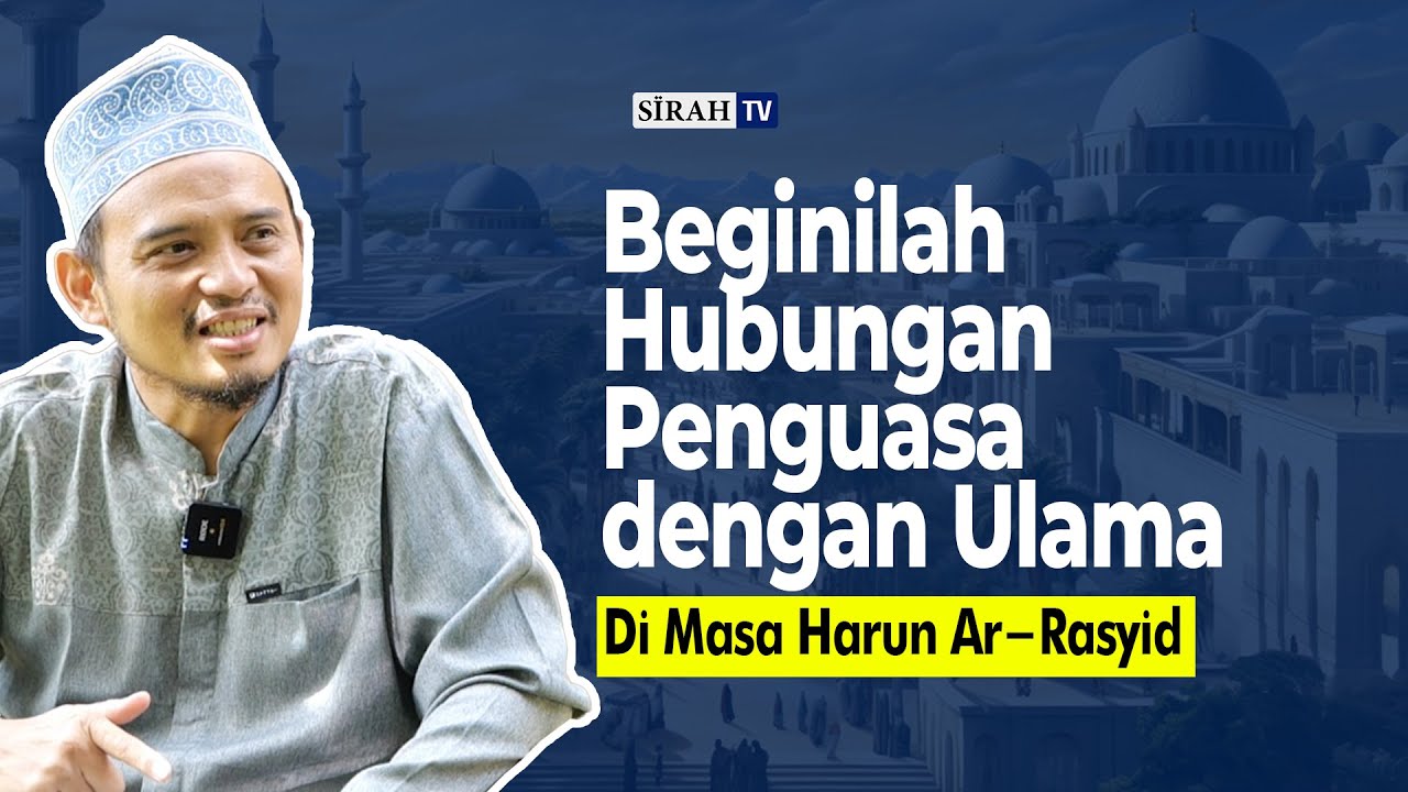 Ketika Ulama Menasehati Penguasa, Nasihat Abu Yusuf kepada Khalifah Harun Ar-Rasyid ❗❗❗