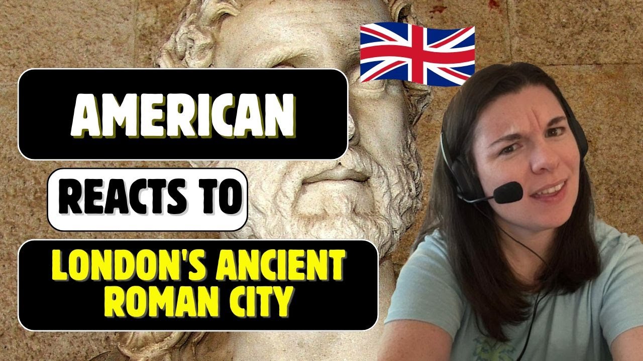 American Reacts to London's Ancient Roman City