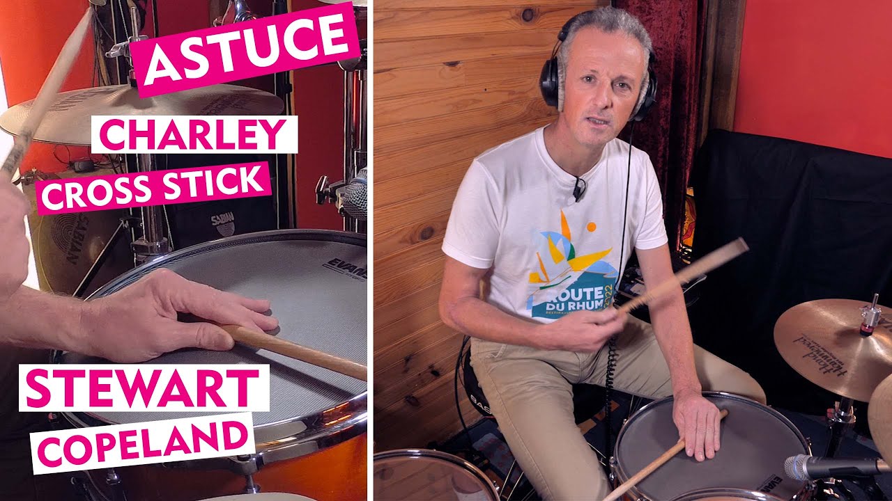 Mélange de Charley et Cross Stick dans le style de Stewart Copeland - Hi hat tips