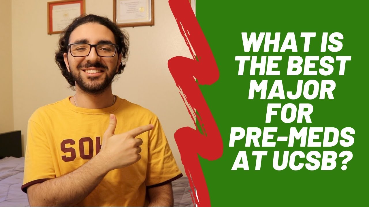 What is the best major for Pre-Meds at UCSB?
