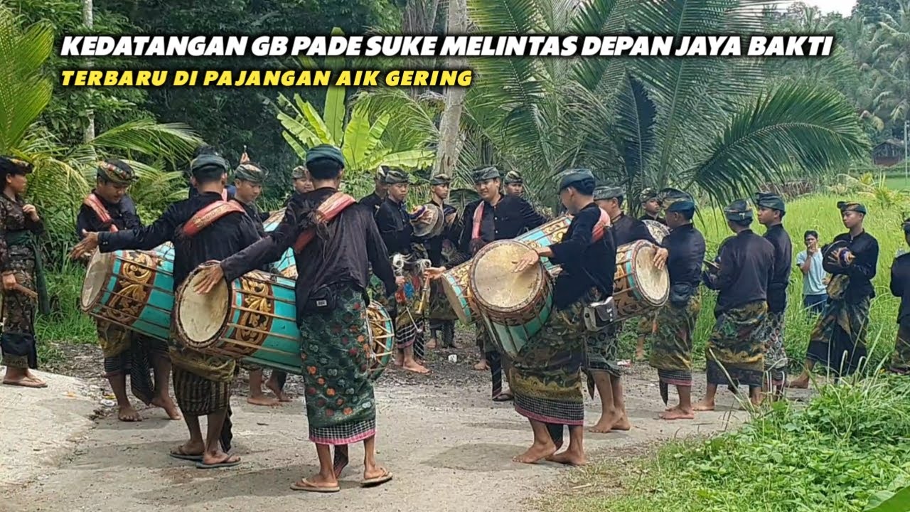 KEDATANGAN GENDANG BELEQ PADE SUKE MATARAM MELINTAS DEPAN GB JAYA BAKTI | TERBARU LIVE DI AIK GERING