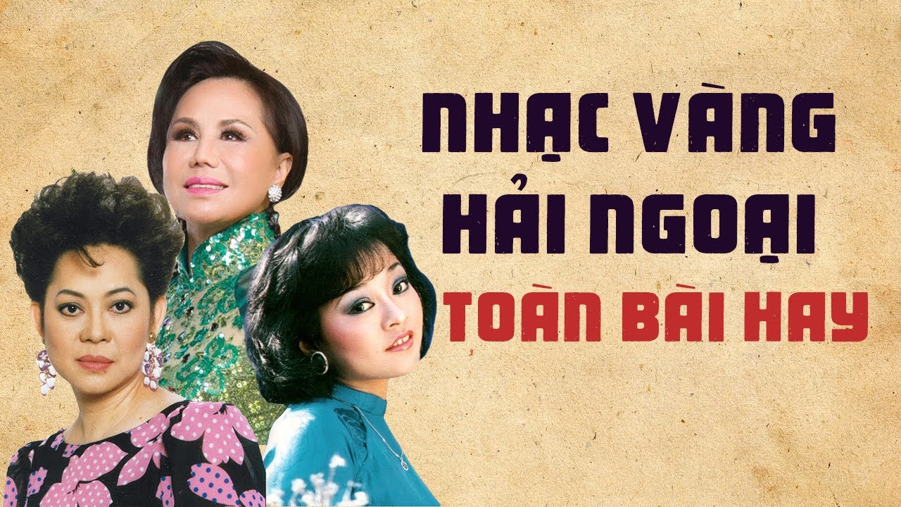 Nhạc Vàng Hải Ngoại 1975 Toàn Bài Hay | Ca Nhạc Vàng Xưa Chọn Lọc Hay Nhất Mọi Thời Đại