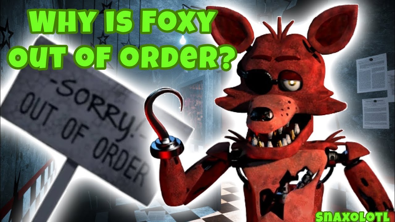 Why is foxy always out of order? Ft. @PandaBear1712 