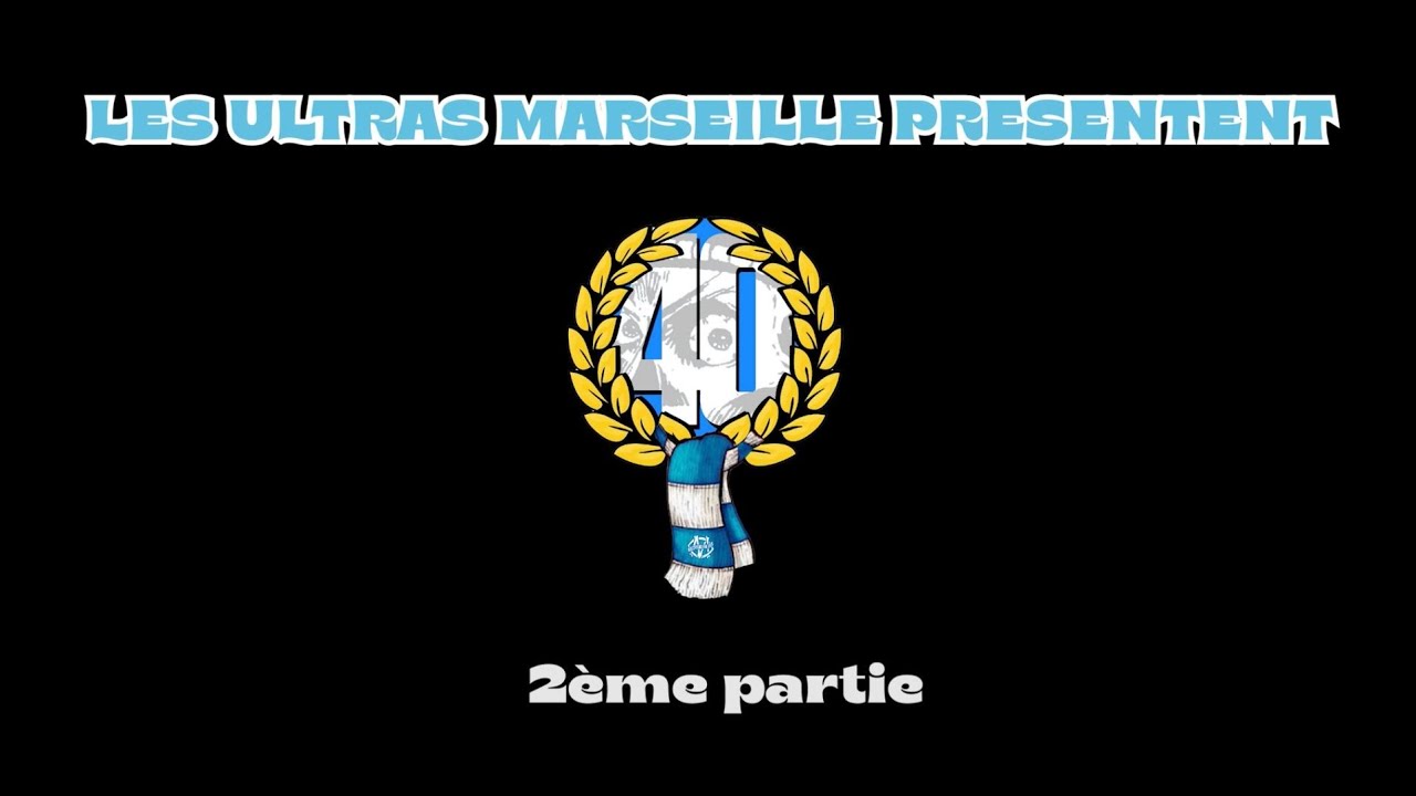 ULTRAS MARSEILLE-40 ANS-PARTIE 2