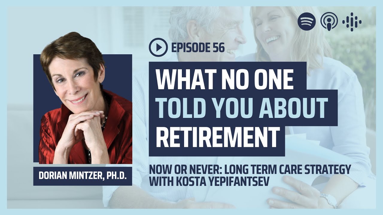 What No One Told You About Retirement with Dorian Mintzer, M.S.W., Ph.D.
