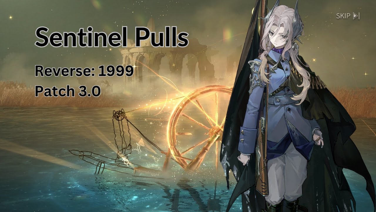 NEW Character Sentinel Gacha Pulls - Reverse: 1999 Patch 3.0