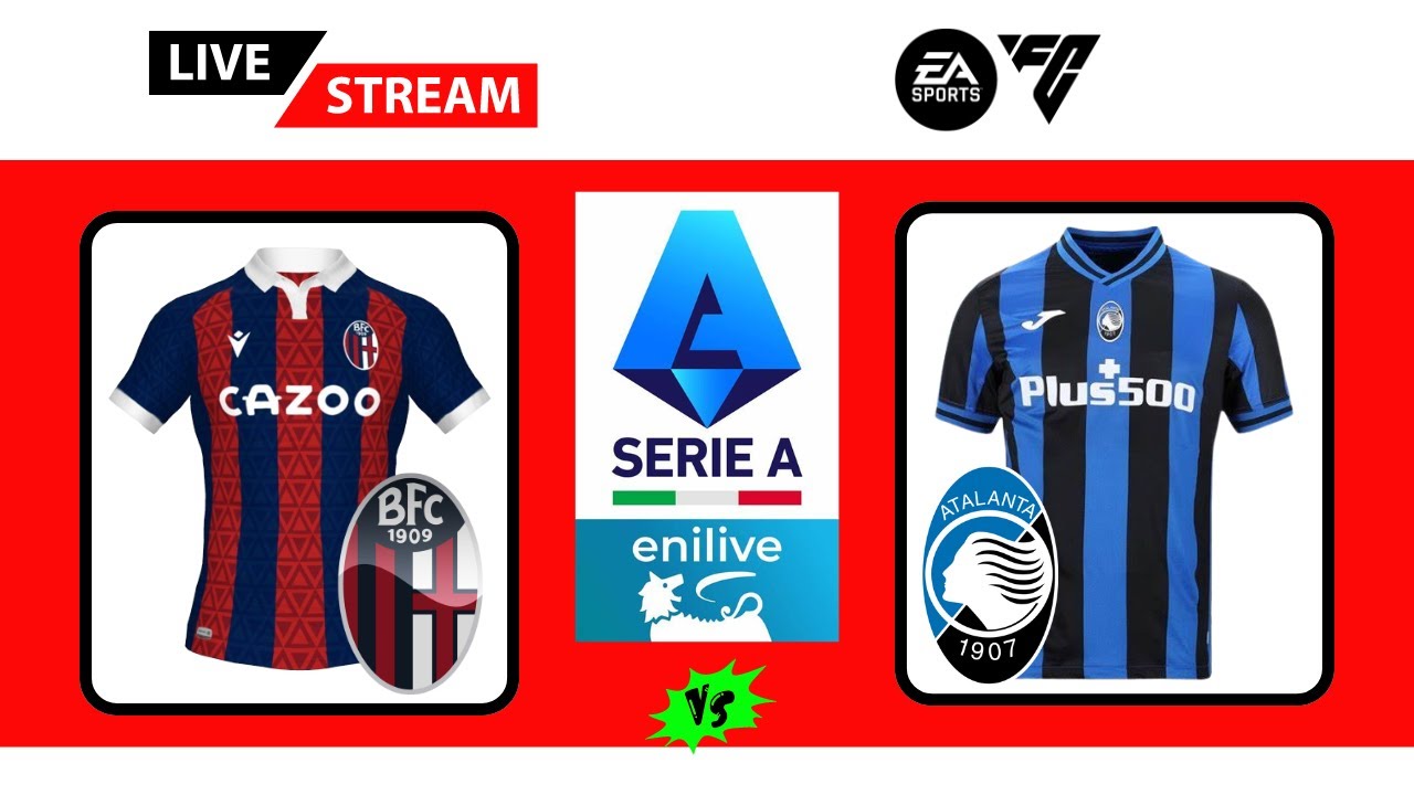 BOLOGNA VS ATALANTA LIVE DIRETTA SERIE A #bologna #atalanta #fc24