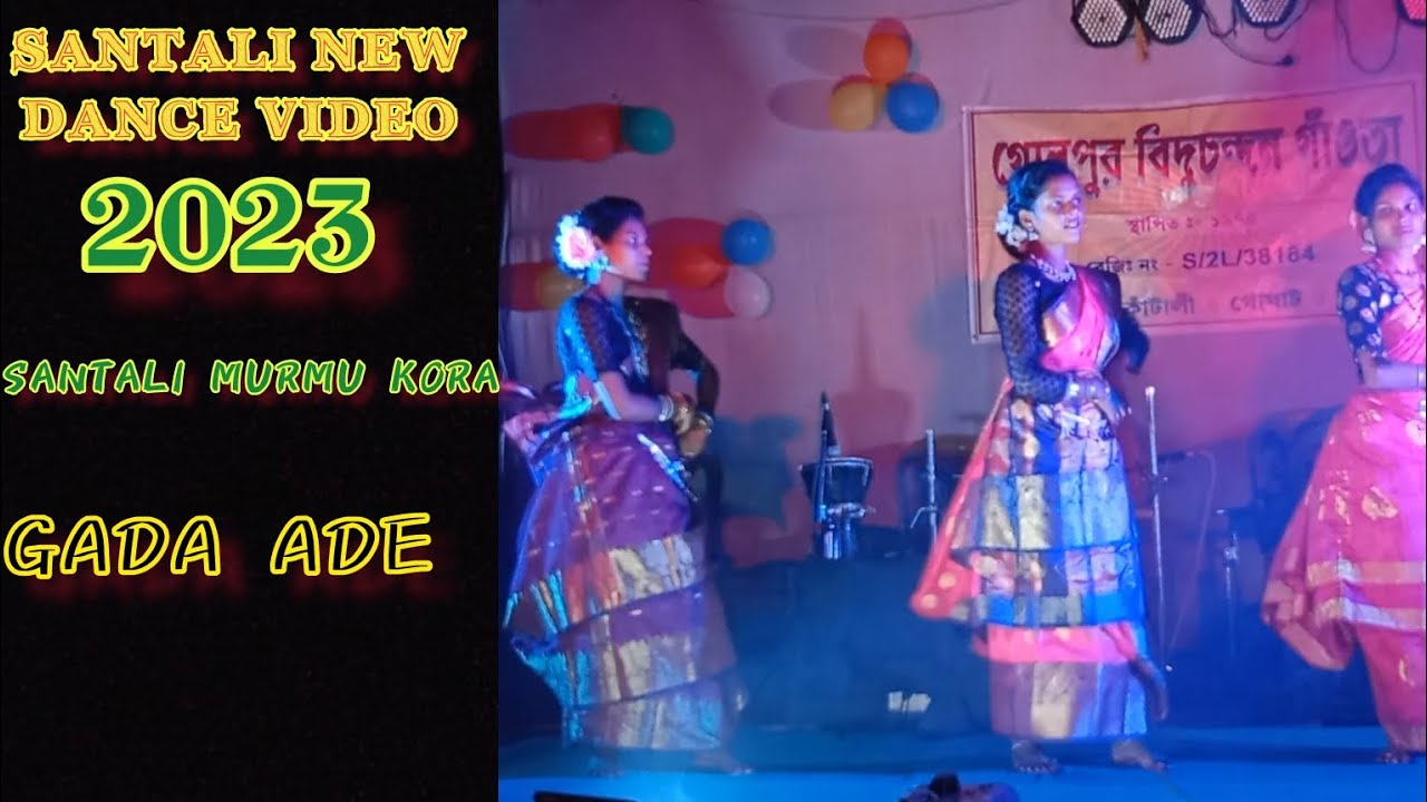GADA ADE II SANTALI NEW DANCE VIDEO 2023 II 
