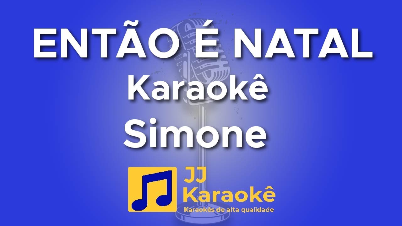 Então é natal - Simone - Karaokê