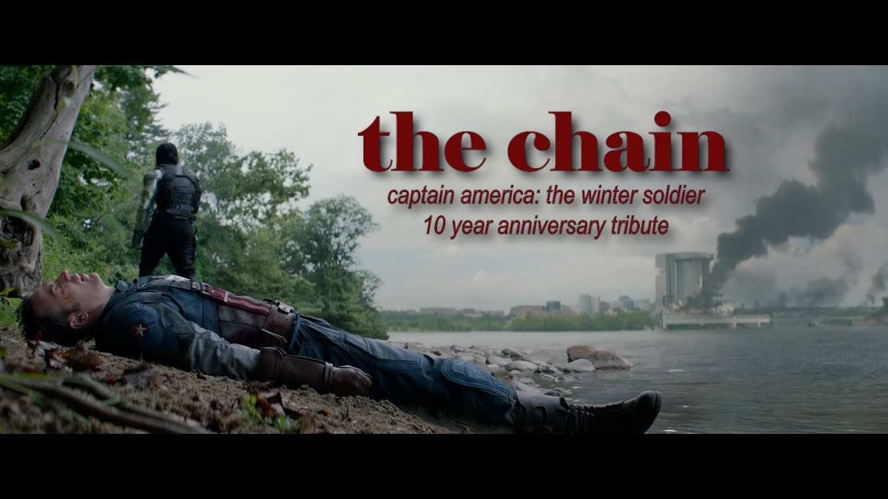 captain america: the winter soldier | 10 year anniversary tribute | the chain