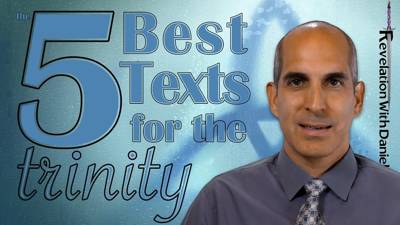 The 5 Best Texts for the Trinity - with Pastor Daniel Mesa